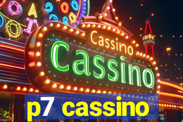 p7 cassino
